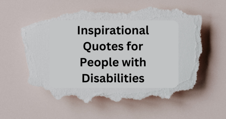 Inspirational Quotes for People with Disabilities