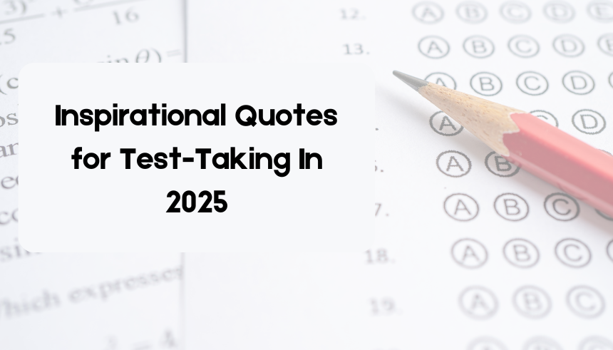 Inspirational Quotes for Test-Taking