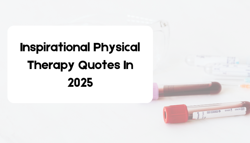 Inspirational Physical Therapy Quotes