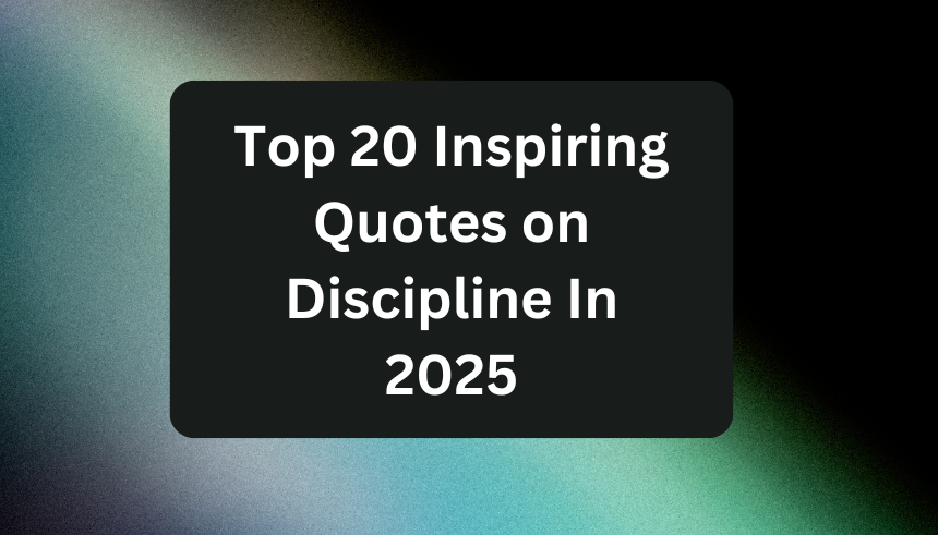 Inspiring Quotes on Discipline