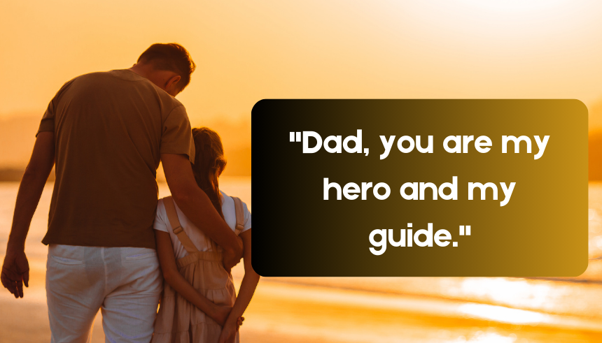 Inspirational father quotes from daughter
Father-daughter quotes
Emotional quotes for dad
Quotes about dads and daughters
Heartfelt father quotes