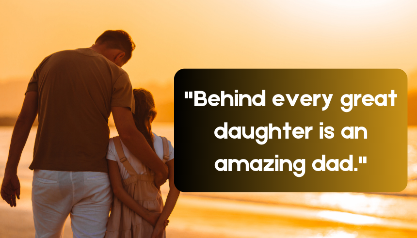 Inspirational father quotes from daughter
Father-daughter quotes
Emotional quotes for dad
Quotes about dads and daughters
Heartfelt father quotes