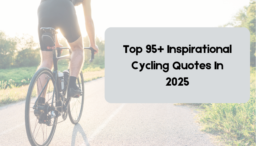 Inspirational Cycling Quotes