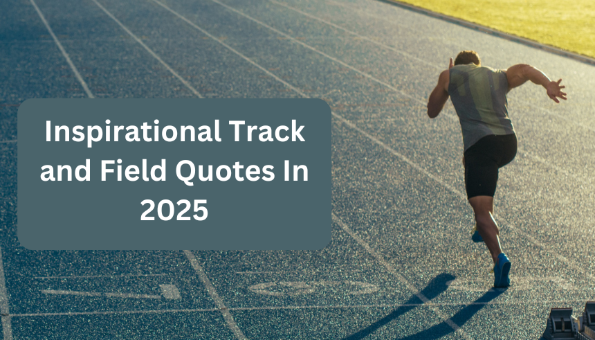 Inspirational Track and Field Quotes