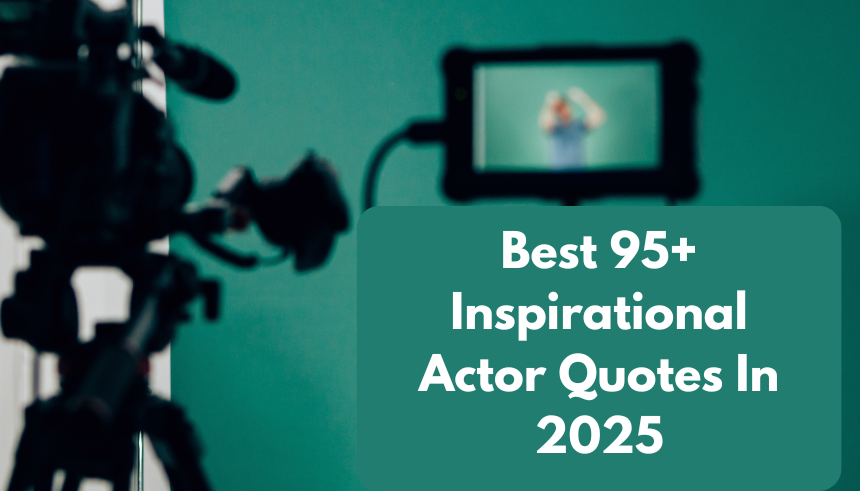 Inspirational Actor Quotes